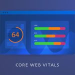 Core Web Vitals in 2025: What You Need to Know for Better Rankings